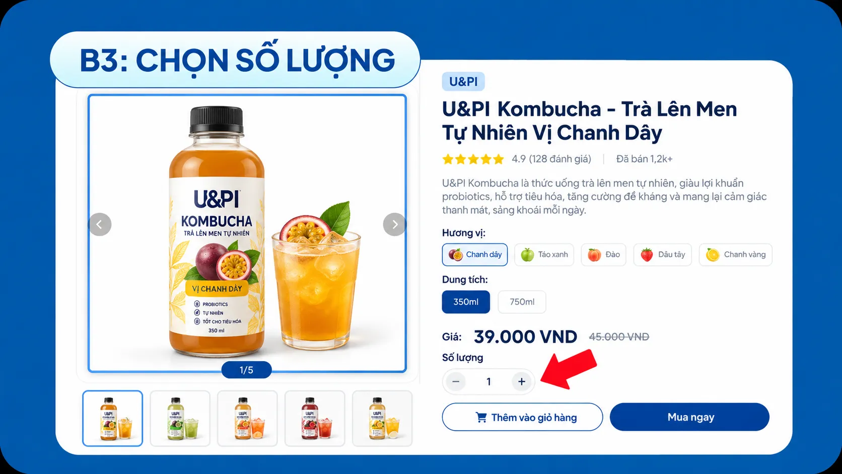 Chọn số lượng và thêm sản phẩm U&PI vào giỏ hàng